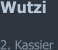 Wutzi  2. Kassier